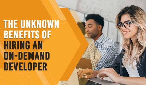 The unknown benefits of hiring an on-demand developer