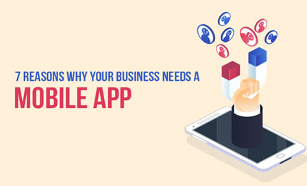 7 reasons why your business needs a mobile app