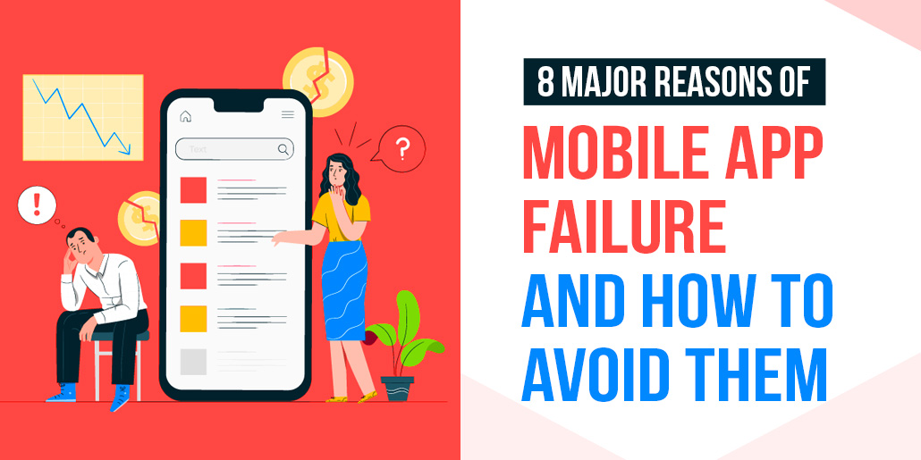 Top Reasons Mobile Apps Fail & How Development Services Help