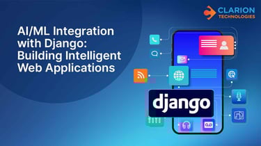 AI/ML Integration with Django: Building Intelligent Web Applications