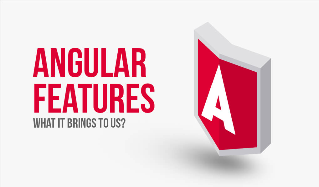 Angular Features