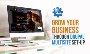 Boost Business Growth with Drupal Multisite Setup
