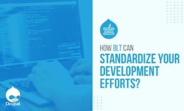 Standardize Drupal Development with Acquia BLT