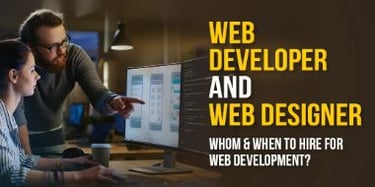 Web Developer vs Web Designer: Who to Hire for Web Development