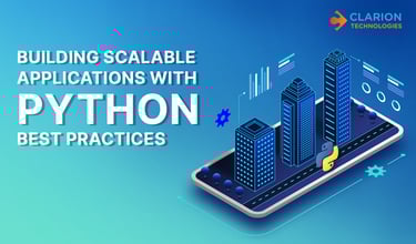 Building Scalable Applications with Python: Best Practices for Decision Makers