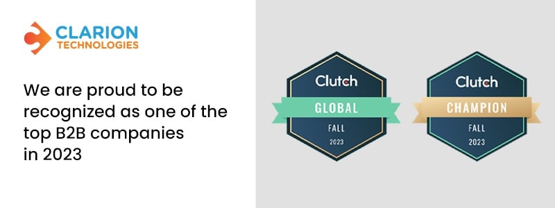 Clarion is proud to be recognized as top B2B Companies in 2023 by Clutch