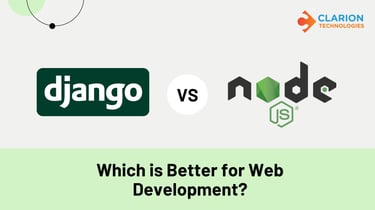 Django vs Node.js: Which is Better for Web Development?