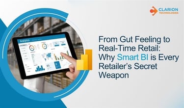 From Gut Feeling to Real-Time Retail: Why Smart BI is Every Retailer’s Secret Weapon