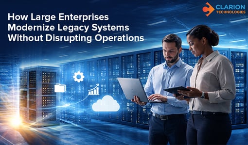 How Large Enterprises Modernize Legacy Systems Without Disrupting Operations