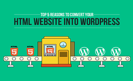 Top 5 Reasons to convert your HTML website into WordPress-2