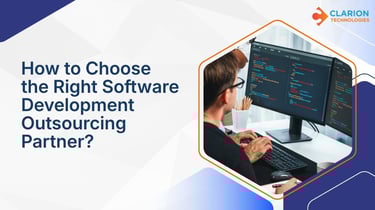 How to Choose the Right Software Development Outsourcing Partner?