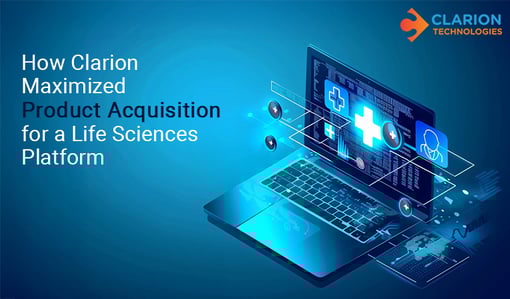 How Clarion Maximized Product Acquisition for a Life Sciences Platform