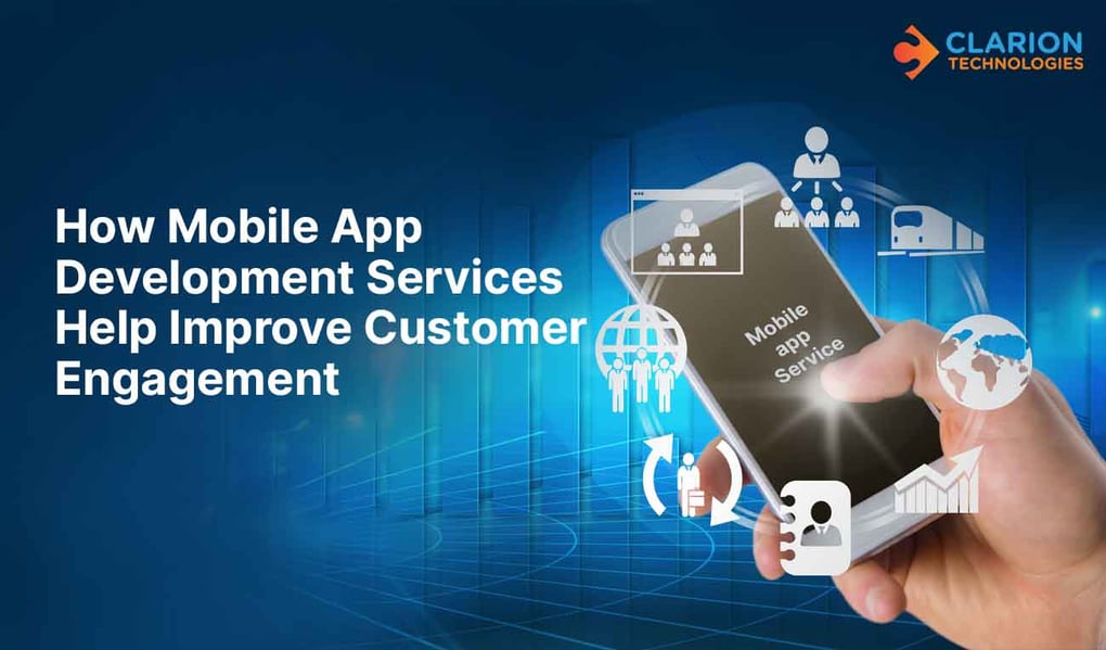 Mobile App Development Services to Boost Engagement