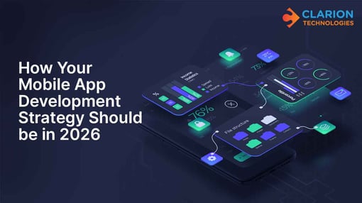 How Your Mobile App Development Strategy Should be in 2026