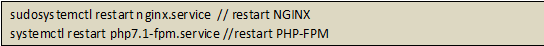 Restart NGINX & PHP-FPM services