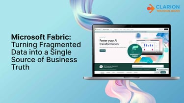 Microsoft Fabric: Turning Fragmented Data into a Single Source of Business Truth