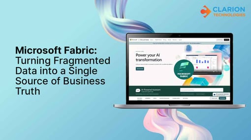 Microsoft Fabric: Turning Fragmented Data into a Single Source of Business Truth