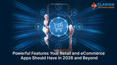 Powerful Features Your Retail and eCommerce Apps Should Have in 2026 and Beyond