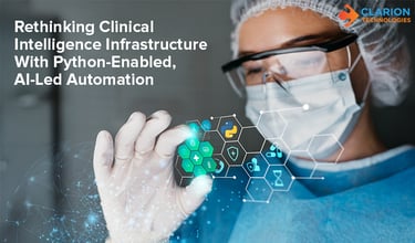 Rethinking Clinical Intelligence Infrastructure With Python-Enabled, AI-Led Automation