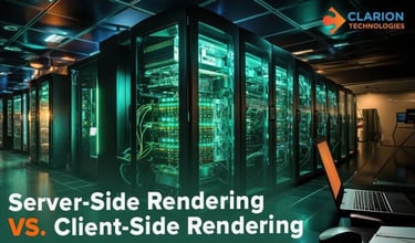 Server-Side Rendering vs Client-Side Rendering: Key Differences
