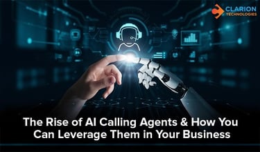 The Rise of AI Calling Agents & How You Can Leverage Them in Your Business