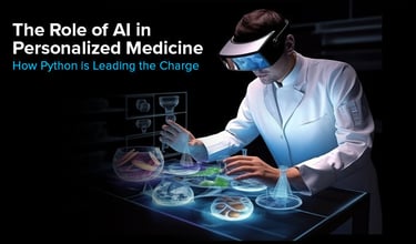 AI in Personalized Medicine: Python Driving Innovation