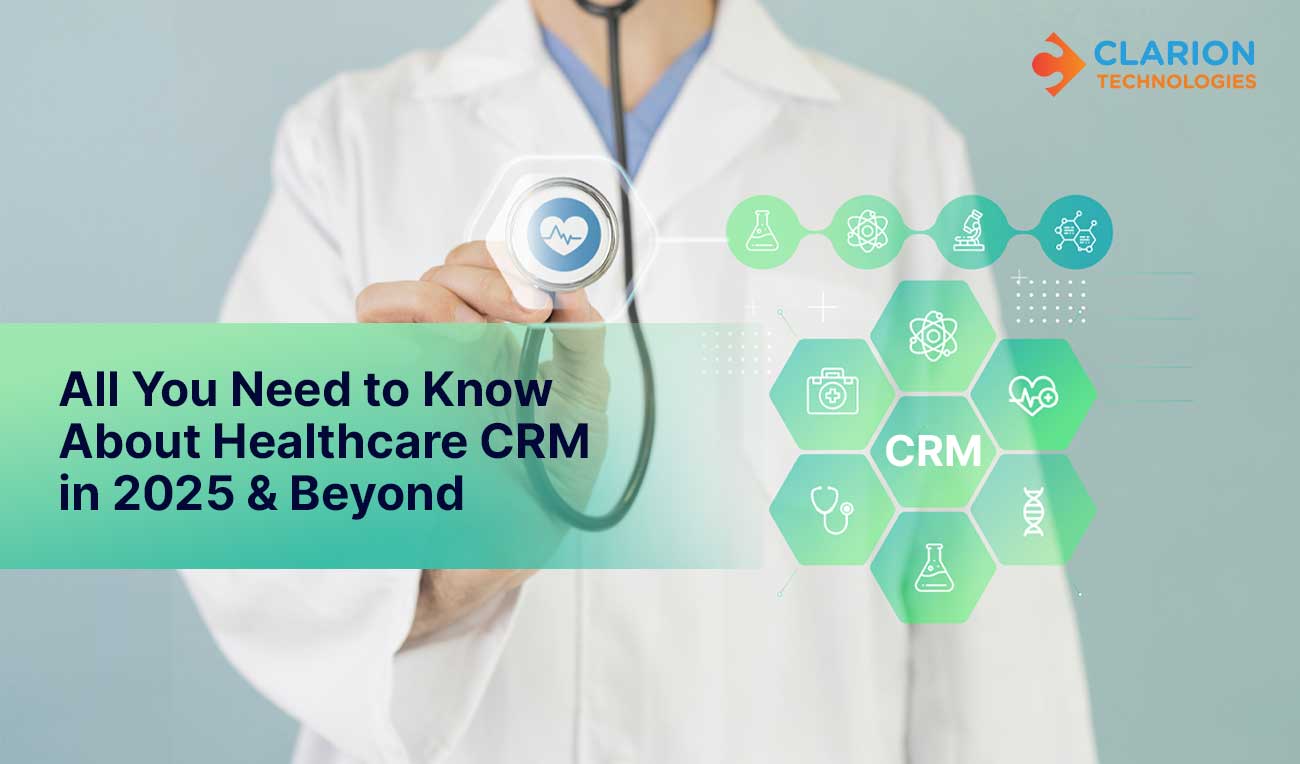 Healthcare CRM Software Development for 2025 and Beyond 