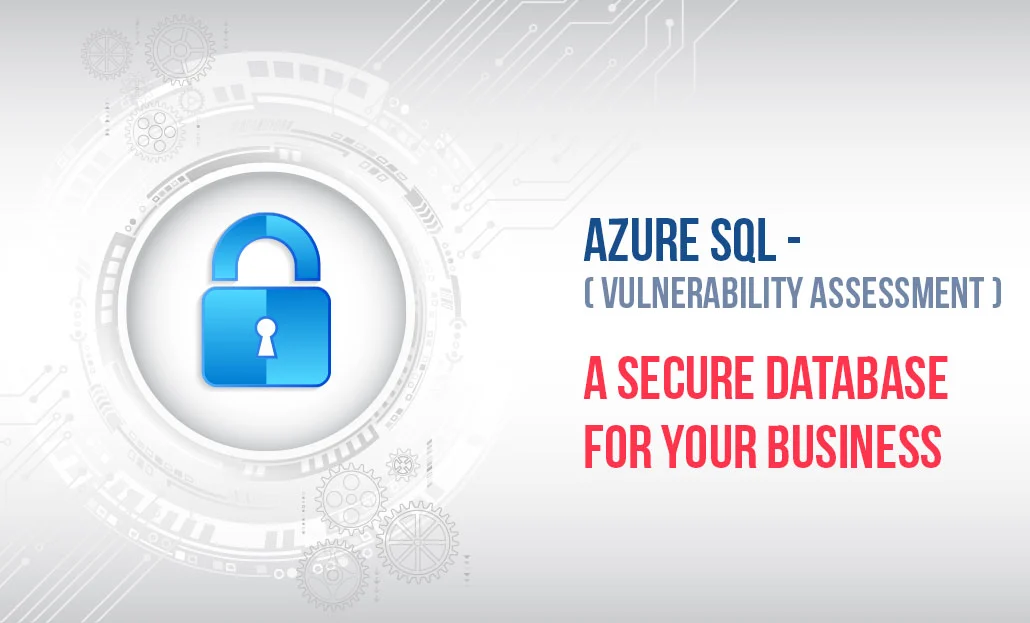 Azure SQL - A Secure Database for Your Business