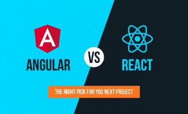 Angular Vs React – The Right Pick For Your Next Project