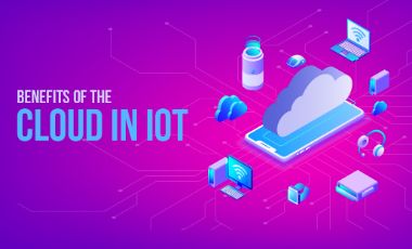 Benefits Of The Cloud In IoT