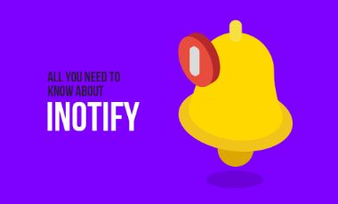 All you need to know about - Inotify