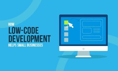 How Low-Code Development Helps Small Businesses