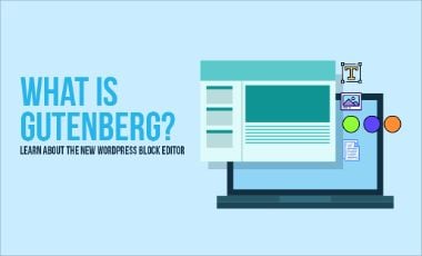 What Is Gutenberg?-Learn About The New WordPress Block Editor