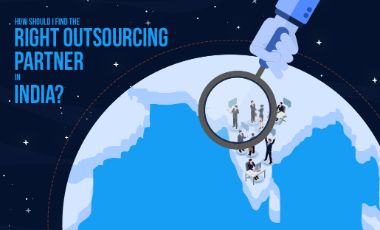 How Should I Find The Right Outsourcing Partner In India?