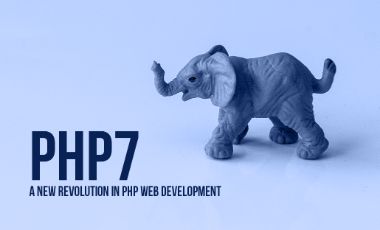 PHP7: A New Revolution in PHP Web Development