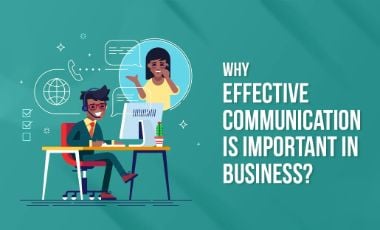Why Effective Communication Is Important In Business?