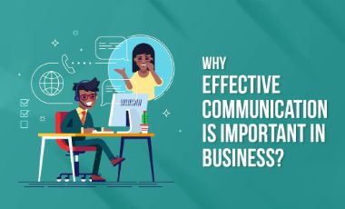 Why Effective Communication Is Important In Business?