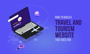 How to Build a Travel and Tourism Website?