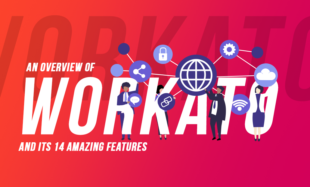 An Overview of Workato and its 14 Amazing Features