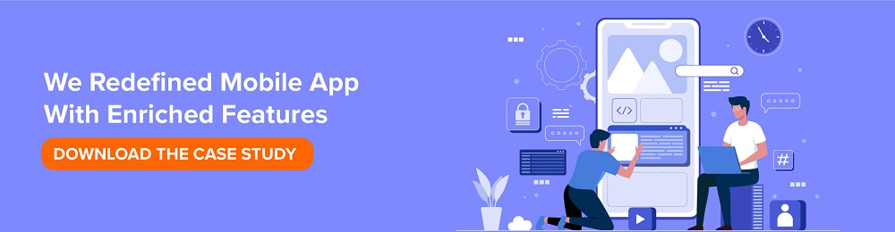 Case Study - Redefined Mobile App With Enriched Features By Laravel