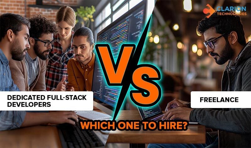 Hiring the Best Between Full Stack Developers & Freelancers