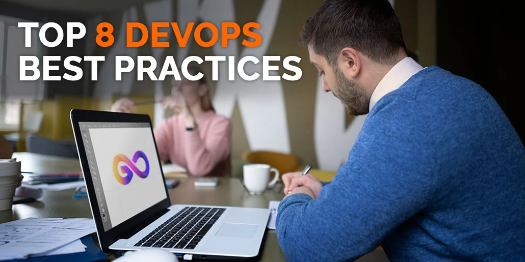 Top 8 DevOps Best Practices for 2023