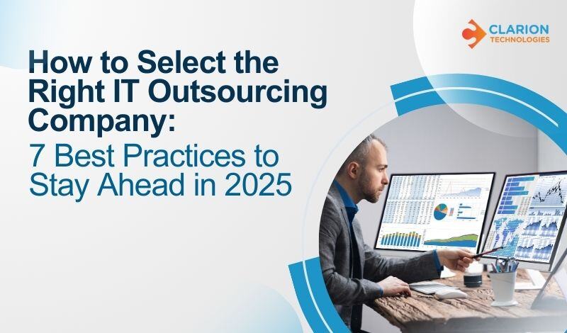 best practices to select the right IT outsourcing company in 2025
