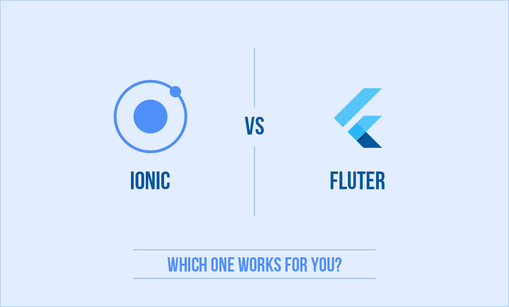 Ionic vs. Flutter