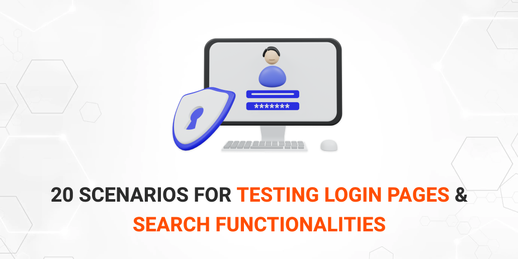 20 Scenarios for Testing Login Pages