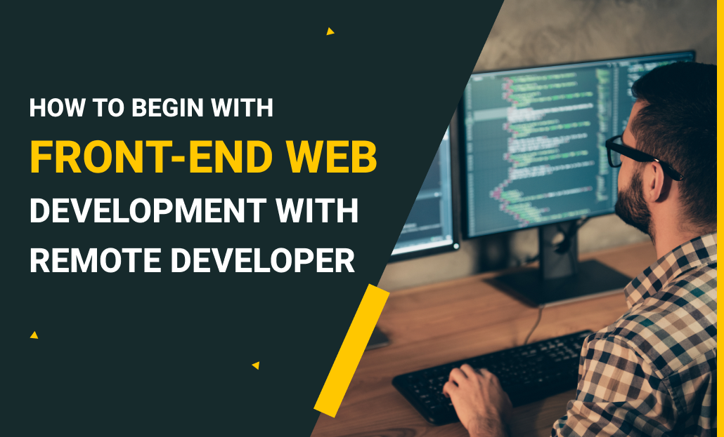 How to Begin with Front-End Web Development with Remote Developer