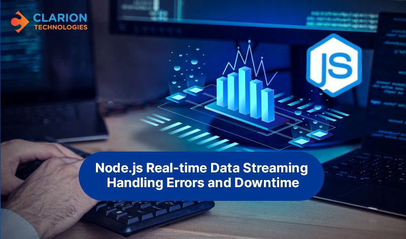 Node.js for Real-time Data Streaming: Handling Errors and Downtime