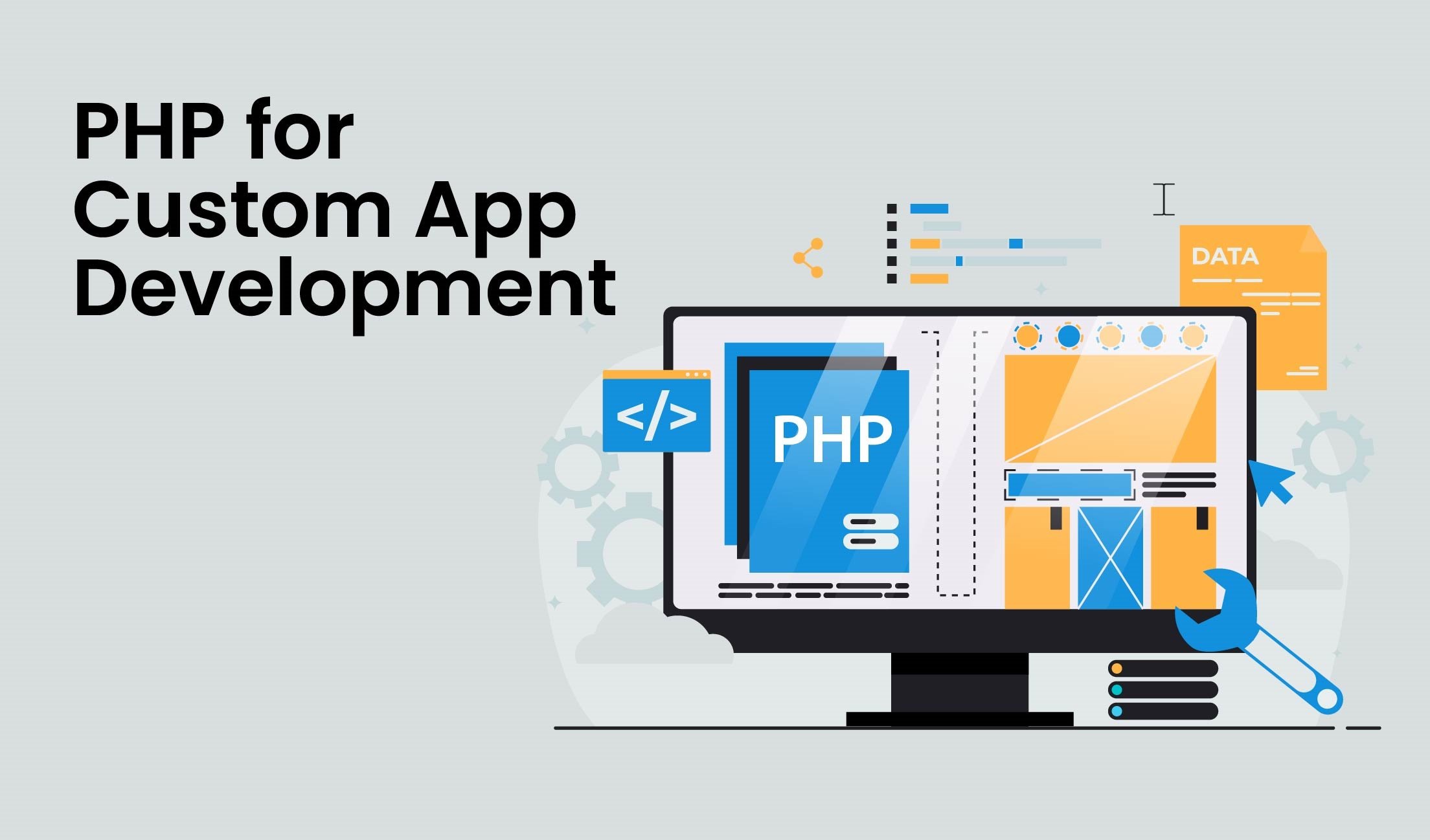 Top Reasons You Should Consider PHP for Custom App Development