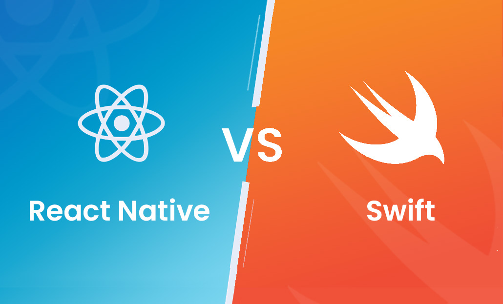 React Native Vs. Swift: Which to Choose for Your iOS App