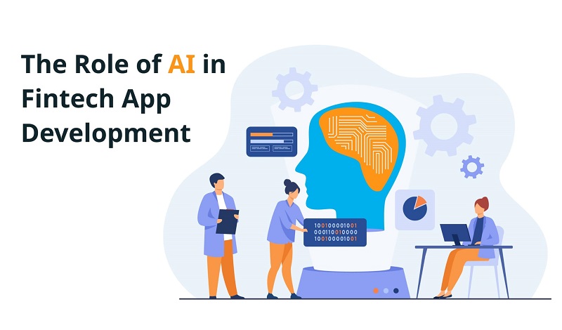 The Role of AI in Fintech App Development: Transforming the Business